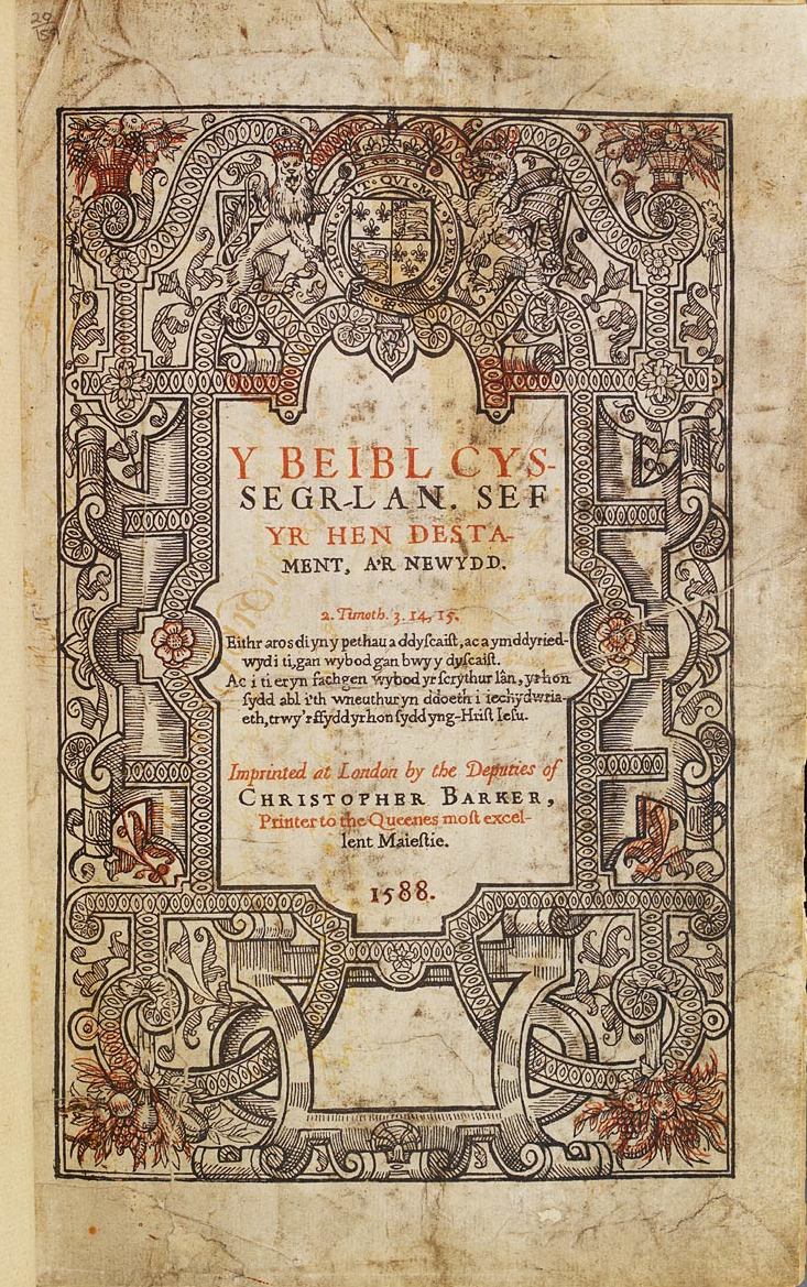 Title page of the first Welsh Bible, translated by William Morgan, 1588. National Library of Wales, via Wikimedia Commons